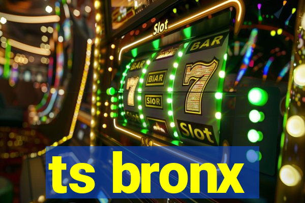 ts bronx